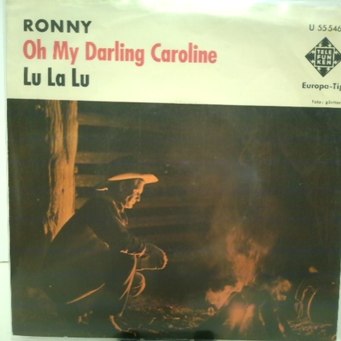 SINGLE / Ronny (4) – Oh My Darling Caroline