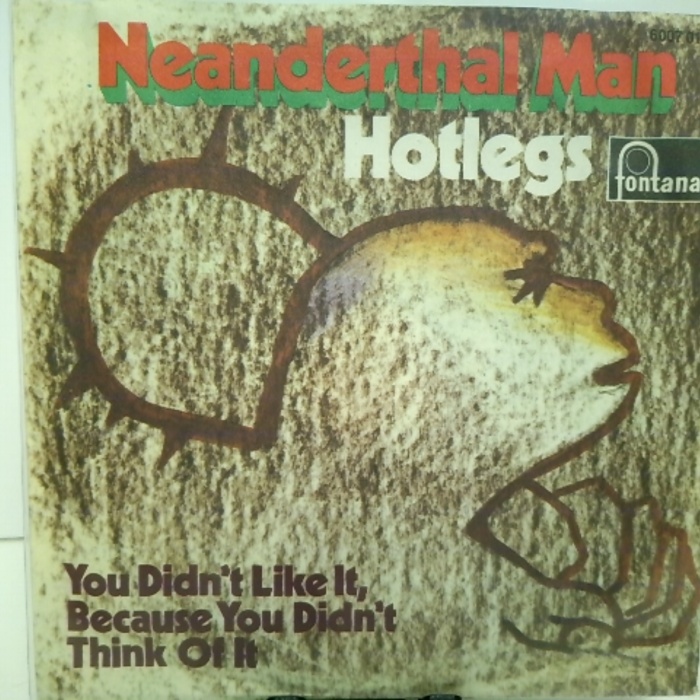 SINGLE / Hotlegs – Neanderthal Man
