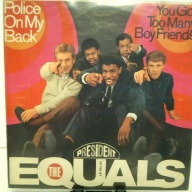 SINGLE / The Equals – Police On My Back / You Got Too Many Boyfriends