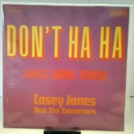 SINGLE / Casey Jones And The Governors* – Don't Ha Ha