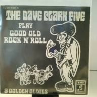 SINGLE / The Dave Clark Five – The Dave Clark Five Play Good Old Rock 'N' Roll