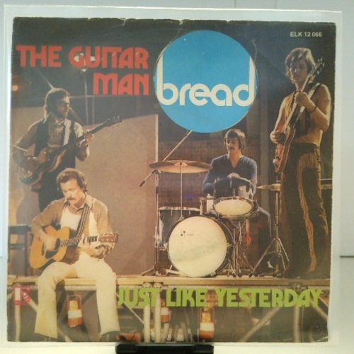 SINGLE / Bread – The Guitar Man / Just Like Yesterday
