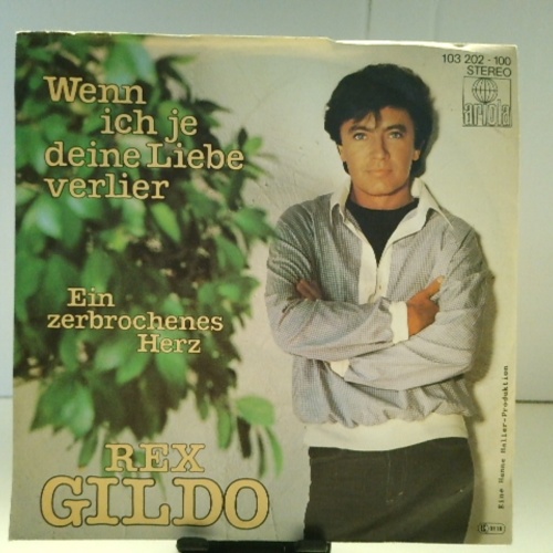 SINGLE / Rex Gildo – Wenn Ich Je Deine Liebe Verlier