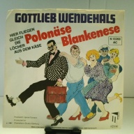 SINGLE / Gottlieb Wendehals – Polonäse Blankenese (Hier Fliegen Gleich Die Löcher Aus Dem Käse)