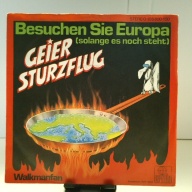 SINGLE / Geier Sturzflug – Besuchen Sie Europa (Solange Es Noch Steht)