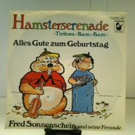 SINGLE / Fred Sonnenschein Und Seine Freunde – Hamsterserenade »Tiritom-Bam-Bam«