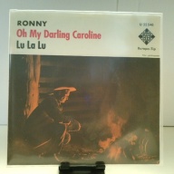 SINGLE / Ronny (4) – Oh My Darling Caroline