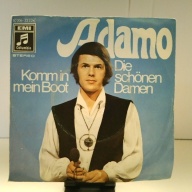 SINGLE / Adamo – Komm In Mein Boot / Die Schönen Damen