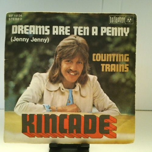 SINGLE / Kincade – Dreams Are Ten A Penny (Jenny Jenny)