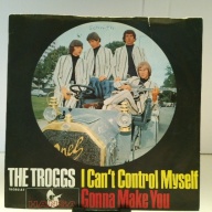 SINGLE / The Troggs – I Can't Control Myself / Gonna Make You