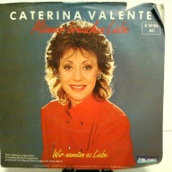 SINGLE / Caterina Valente – Männer Brauchen Liebe