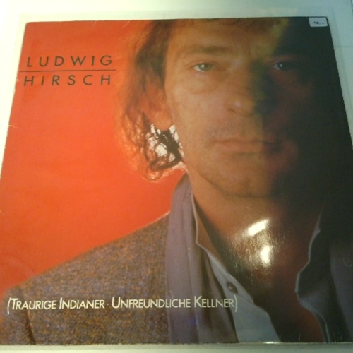 LP / Ludwig Hirsch – 6 (Traurige Indianer - Unfreundliche Kellner)