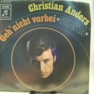SINGLE / Christian Anders – Geh' Nicht Vorbei / Sylvia
