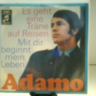 SINGLE / Adamo – Es Geht Eine Träne Auf Reisen / Mit Dir Beginnt Mein Leben