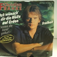 SINGLE / Christian Franke – Ich Wünsch' Dir Die Hölle Auf Erden (Wenn Du Heut' Gehst)