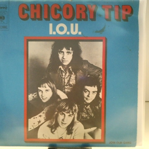 SINGLE / Chicory Tip – I.O.U.