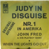 SINGLE / John Fred & His Playboy Band – Judy In Disguise / When The Lights Go Out