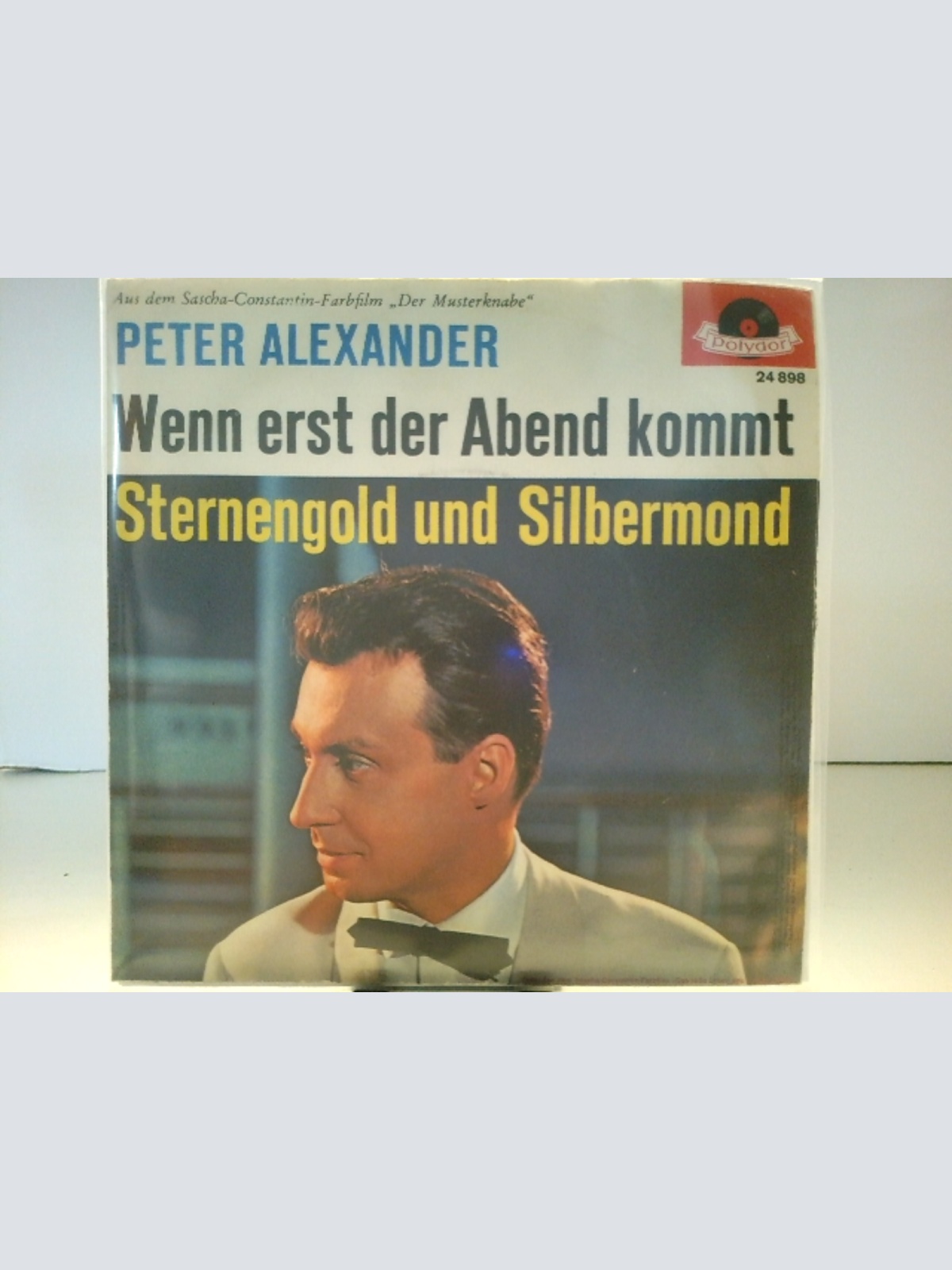 SINGLE / Peter Alexander – Wenn Erst Der Abend Kommt / Sternengold Und Silbermond