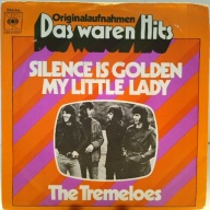 SINGLE / The Tremeloes – Silence Is Golden / My Little Lady