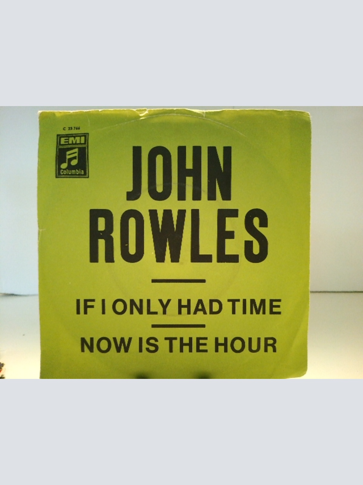 SINGLE / John Rowles – If I Only Had Time / Now Is The Hour