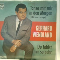 SINGLE / Gerhard Wendland – Tanze Mit Mir In Den Morgen (Mitternachtstango)