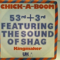 SINGLE / 53rd & 3rd Featuring The Sound Of Shag (3) – Chick-A-Boom (Don't Ya Jes Love It)