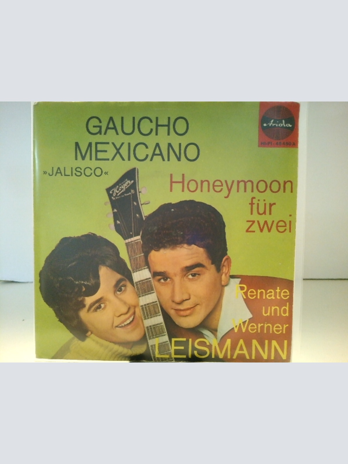 SINGLE / Renate Und Werner Leismann – Gaucho Mexicano / Honeymoon Für Zwei