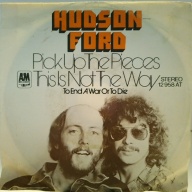 SINGLE / Hudson-Ford – Pick Up The Pieces / This Is Not The Way (To End A War Or To Die)