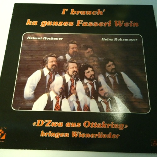 LP / Die Zwa Aus Ottakring – I' Brauch' Ka Ganzes Fasserl Wein