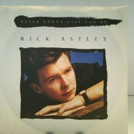 SINGLE / Rick Astley – Never Gonna Give You Up