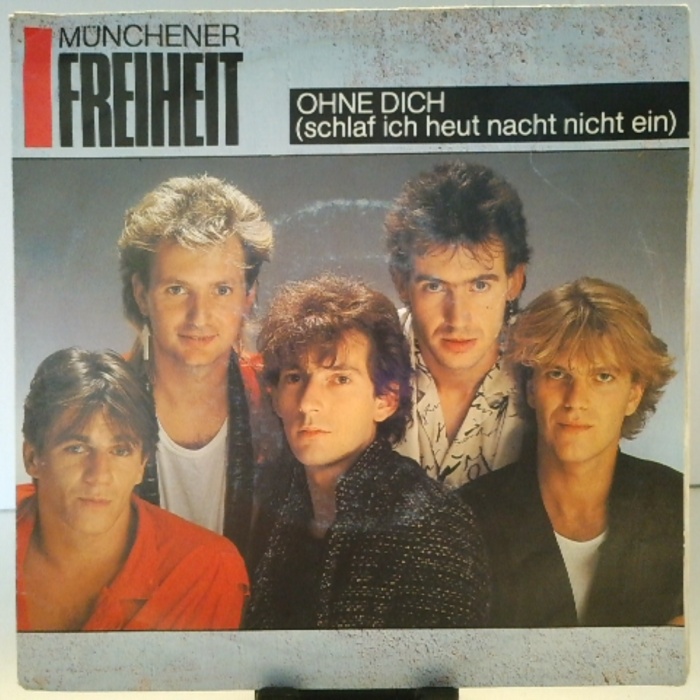 SINGLE / Münchener Freiheit – Ohne Dich (Schlaf Ich Heut Nacht Nicht Ein)