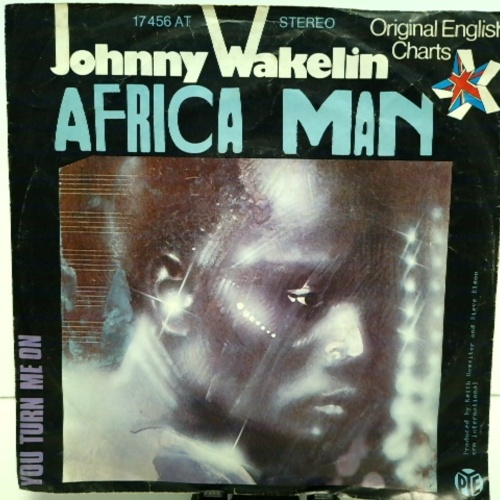 SINGLE / Johnny Wakelin – Africa Man
