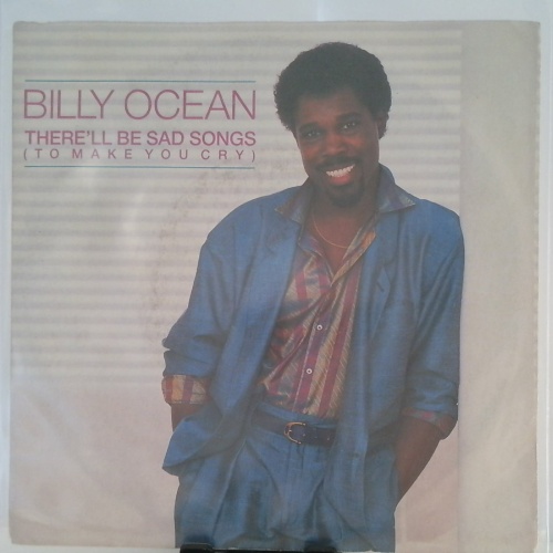 SINGLE / Billy Ocean – There'll Be Sad Songs (To Make You Cry)