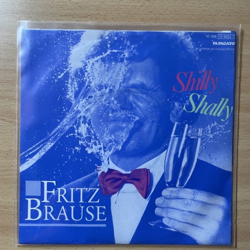 SINGLE / Fritz Brause – Shilly Shally
