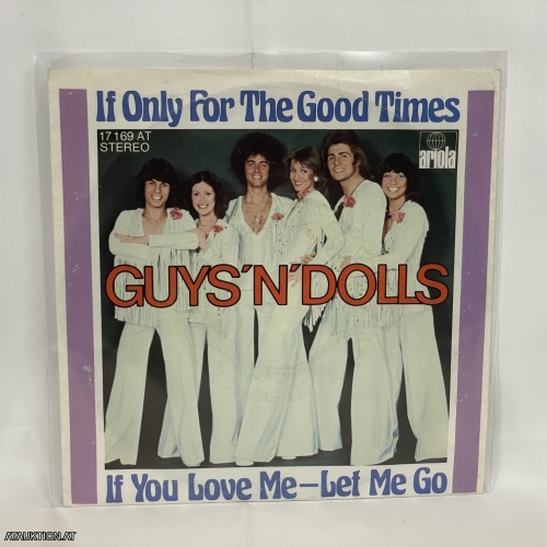 SINGLE / Guys 'n' Dolls – If Only For The Good Times