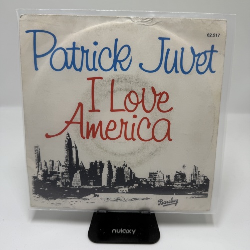 Single / Patrick Juvet – I Love America