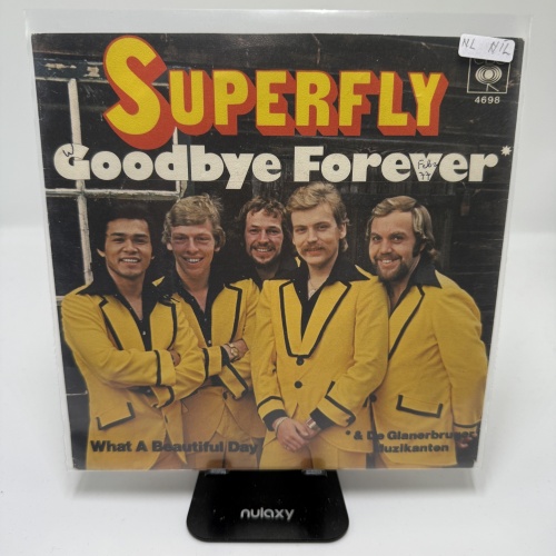 Single / Superfly & De Glanerbruger Muzikanten – Goodbye Forever / What A Beautiful Day