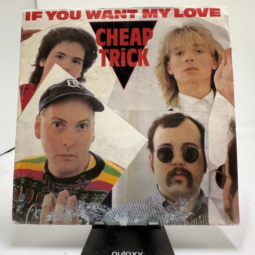 Single / Cheap Trick – If You Want My Love