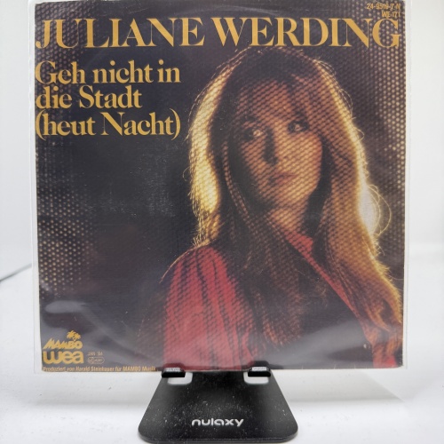 Single / Juliane Werding – Geh Nicht In Die Stadt (Heut Nacht)
