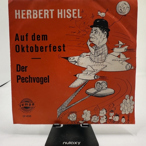 Single / Herbert Hisel – Auf Dem Oktoberfest / Der Pechvogel
