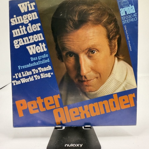 Single / Peter Alexander – Wir Singen Mit Der Ganzen Welt (Das Große Freundschaftslied)