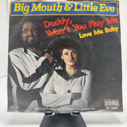Single / Big Mouth & Little Eve – Daddy, Won't You Play Me