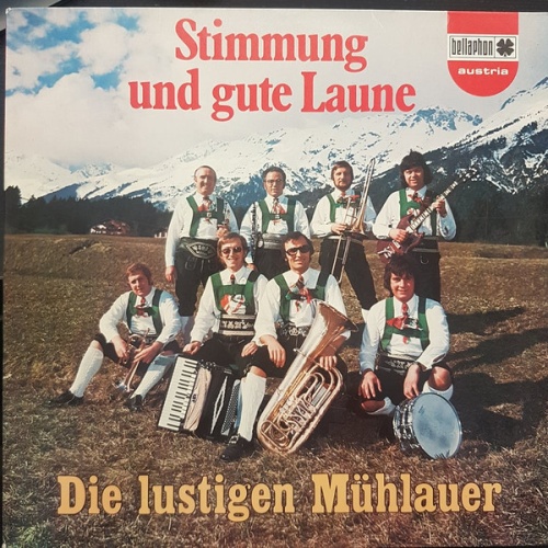 LP / Die Lustigen Mühlauer ‎– Stimmung Und Gute Laune