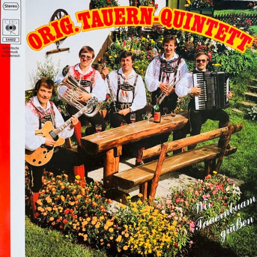 LP / Orig. Tauern-Quintett* – Wir Tauernbuam Grüßen