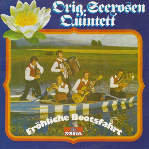 LP / Orig. Seerosen Quintett* – Fröhliche Bootsfahrt