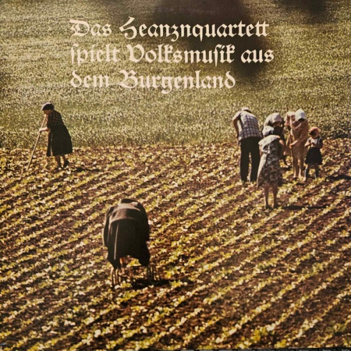 LP / Das Heanznquartett* – Spielt Volksmusik Aus Dem Burgenland