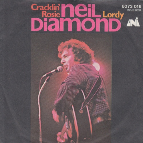 SINGLE / Neil Diamond – Cracklin' Rosie / Lordy