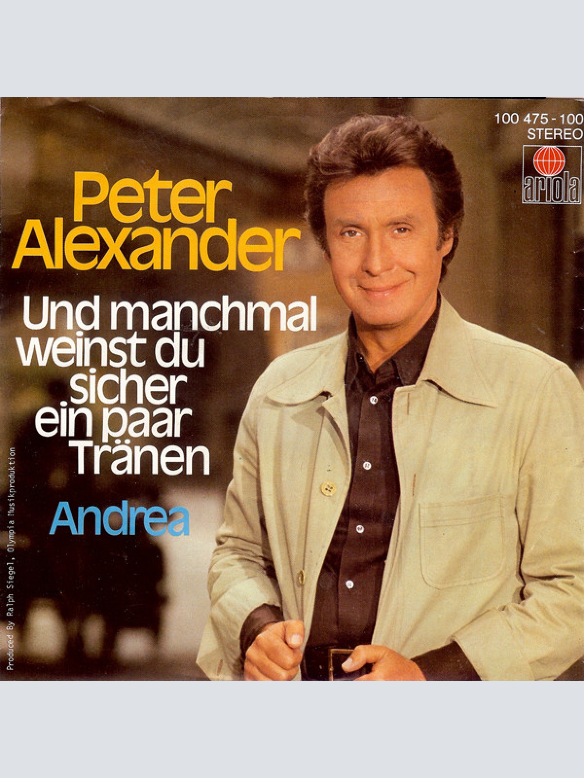 SINGLE / Peter Alexander ‎– Und Manchmal Weinst Du Sicher Ein Paar Tränen