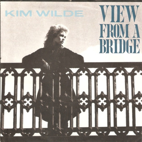 SINGLE / Kim Wilde ‎– View From A Bridge