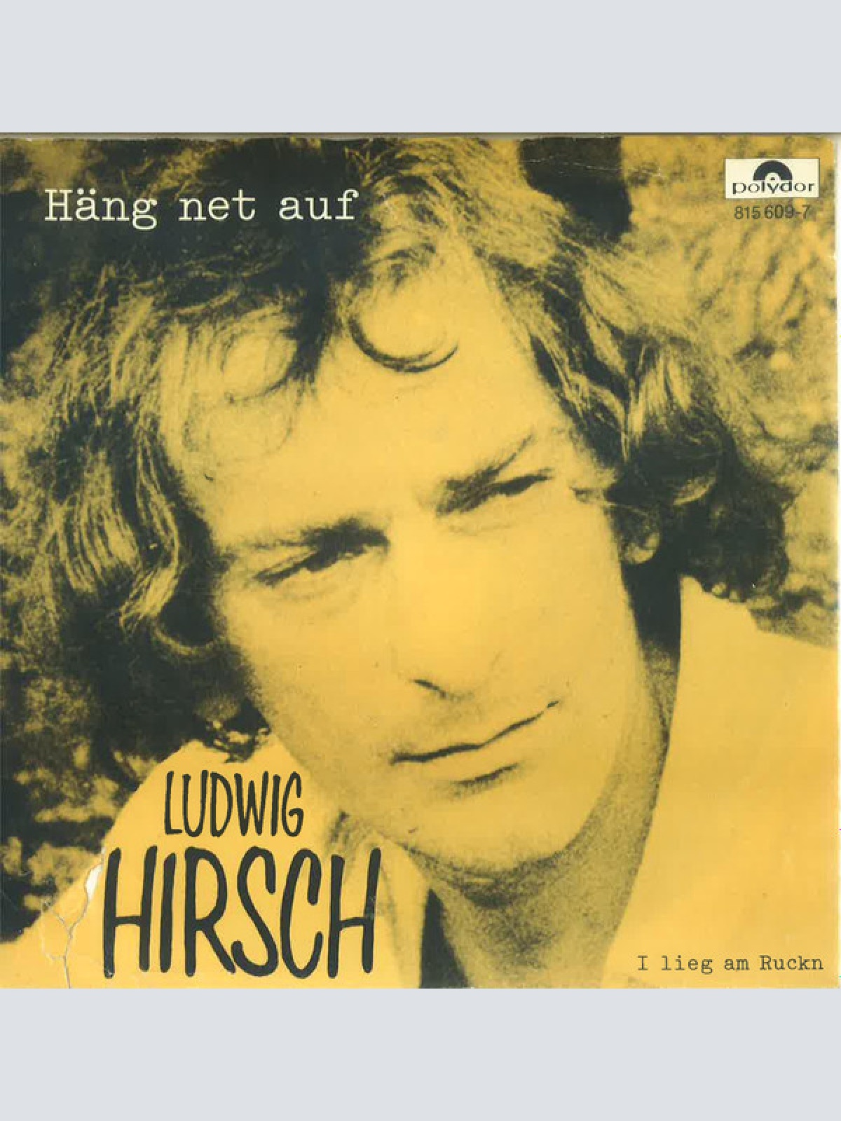 SINGLE / Ludwig Hirsch ‎– Häng Net Auf